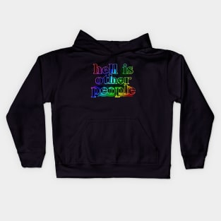 Hell Is Other People. Nihilist Slogans For Life Kids Hoodie